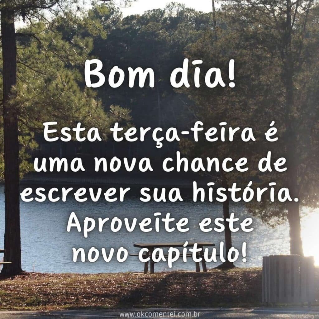 Bom dia, terça-feira: 35 mensagens inspiradoras para começar o dia bom-dia-terça-feira