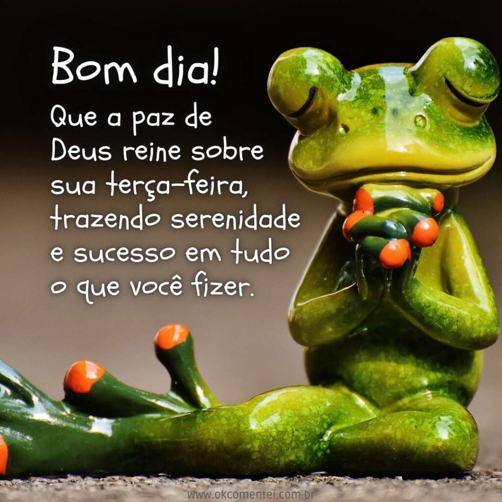 Bom dia, terça-feira: 35 mensagens inspiradoras para começar o dia bom-dia-terça-feira