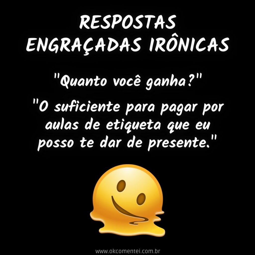 50 frases engraçadas irônicas para situações do dia a dia respostas-ironicas-engracadas