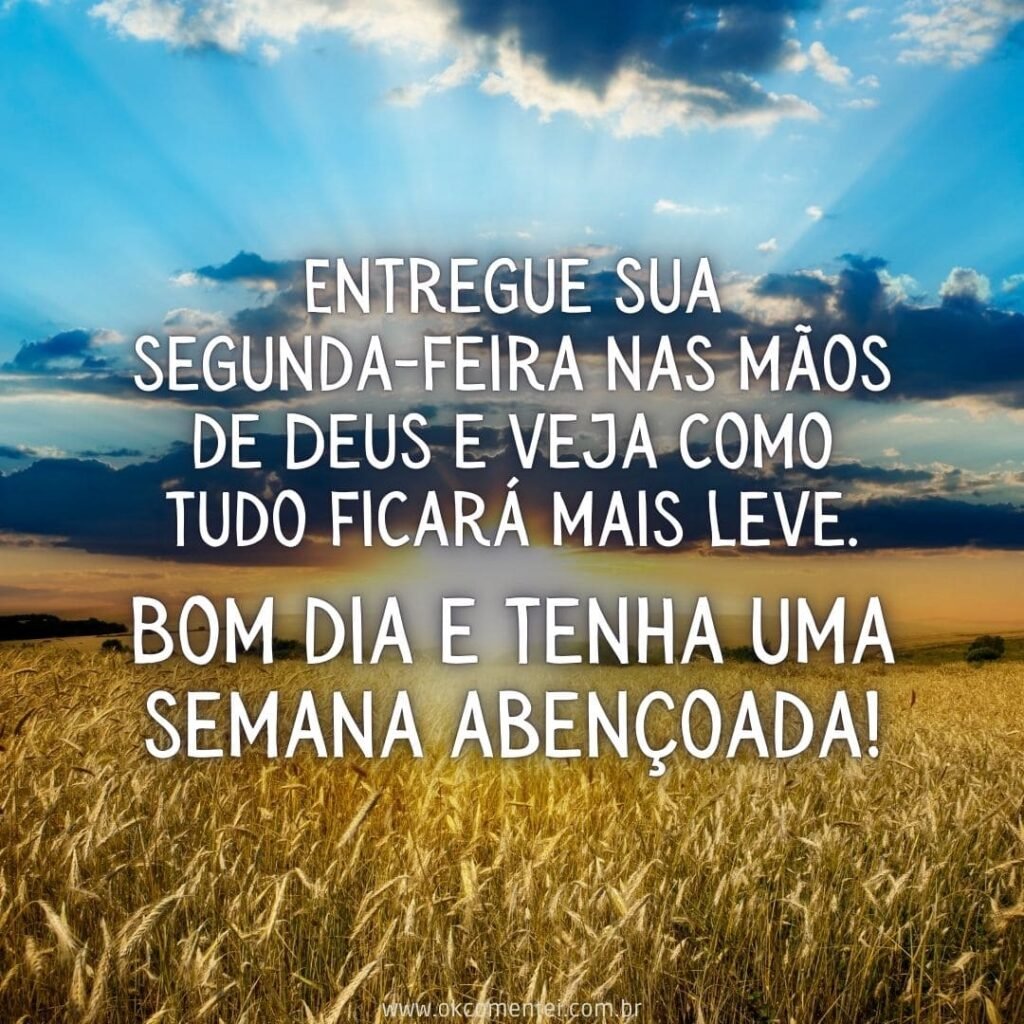 Bom dia, segunda-feira: 38 mensagens para começar a semana bom-dia-segunda-feira