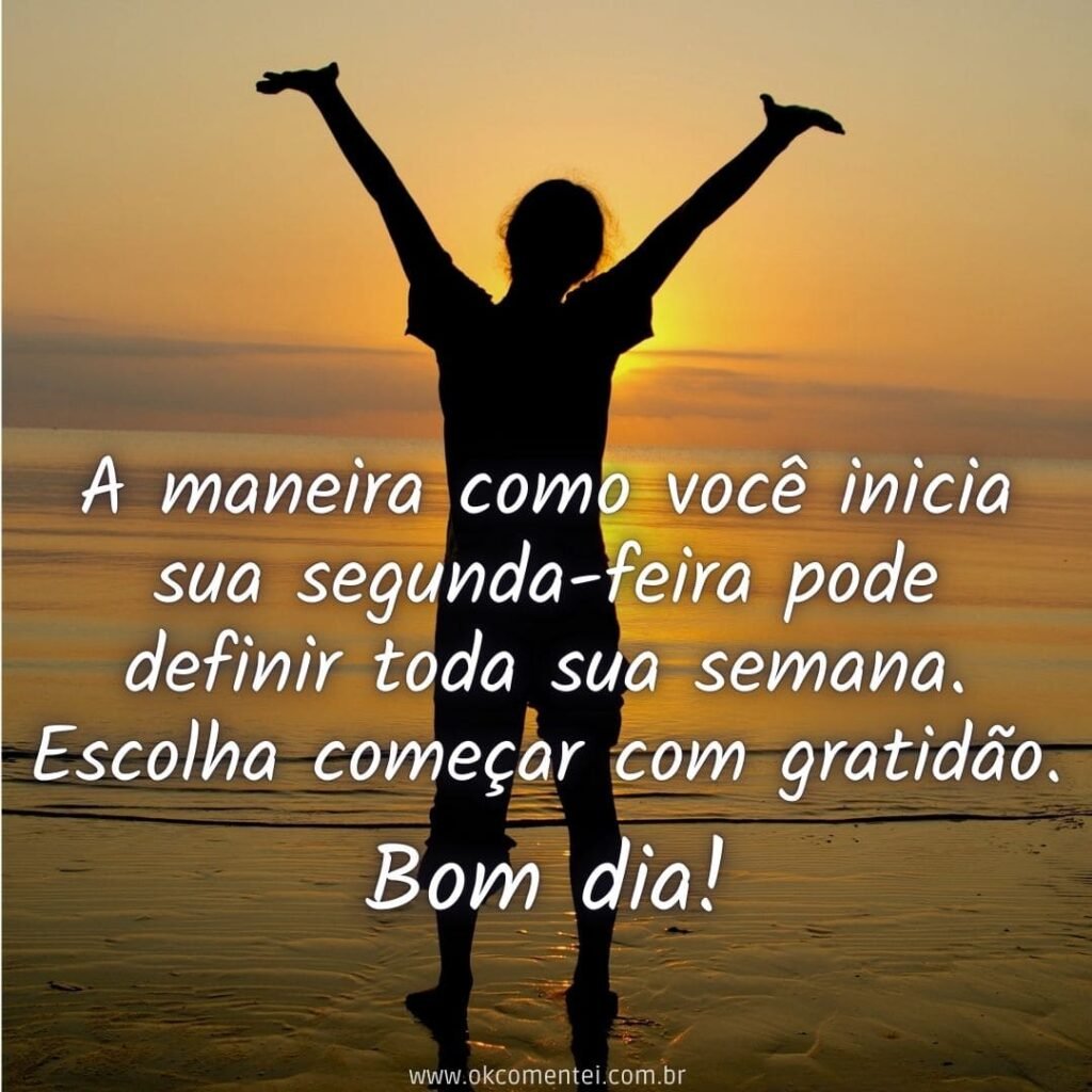 Bom dia, segunda-feira: 38 mensagens para começar a semana bom-dia-segunda-feira