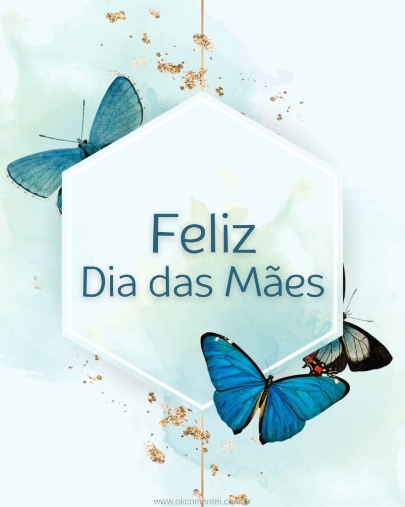 33 imagens de Feliz Dia das Mães para homenagear em 2025 feliz-dia-das-mães