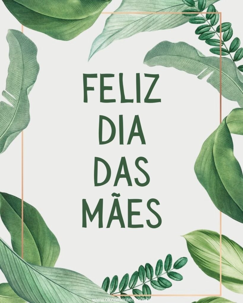 33 imagens de Feliz Dia das Mães para homenagear em 2025 feliz-dia-das-mães