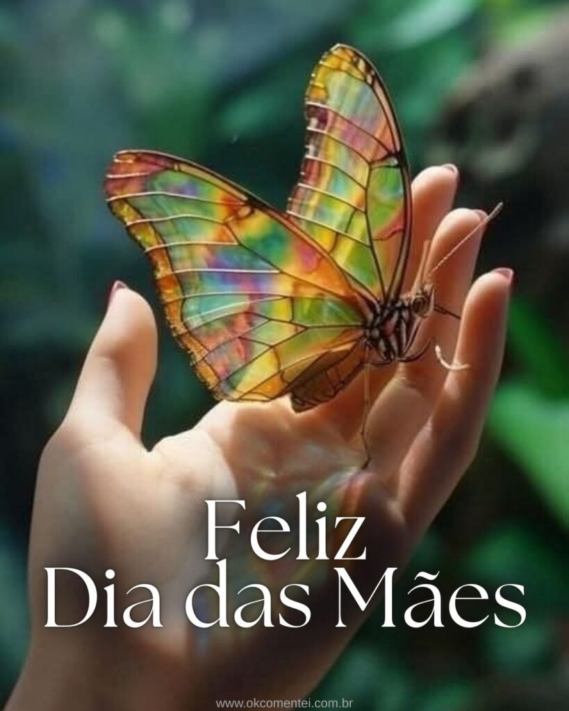 33 imagens de Feliz Dia das Mães para homenagear em 2025 feliz-dia-das-mães
