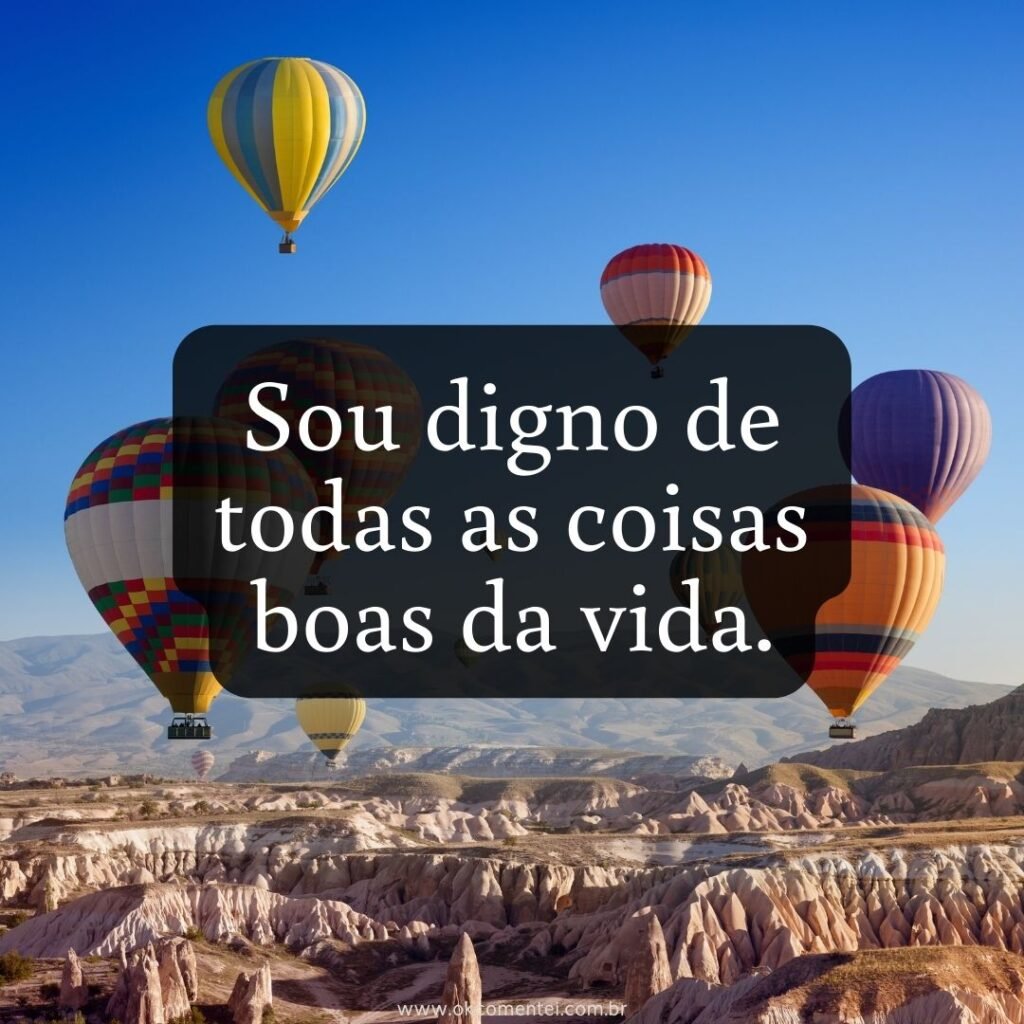 51 frases de autoestima para status que vão transformar seu dia frases-de-autoestima-para-status