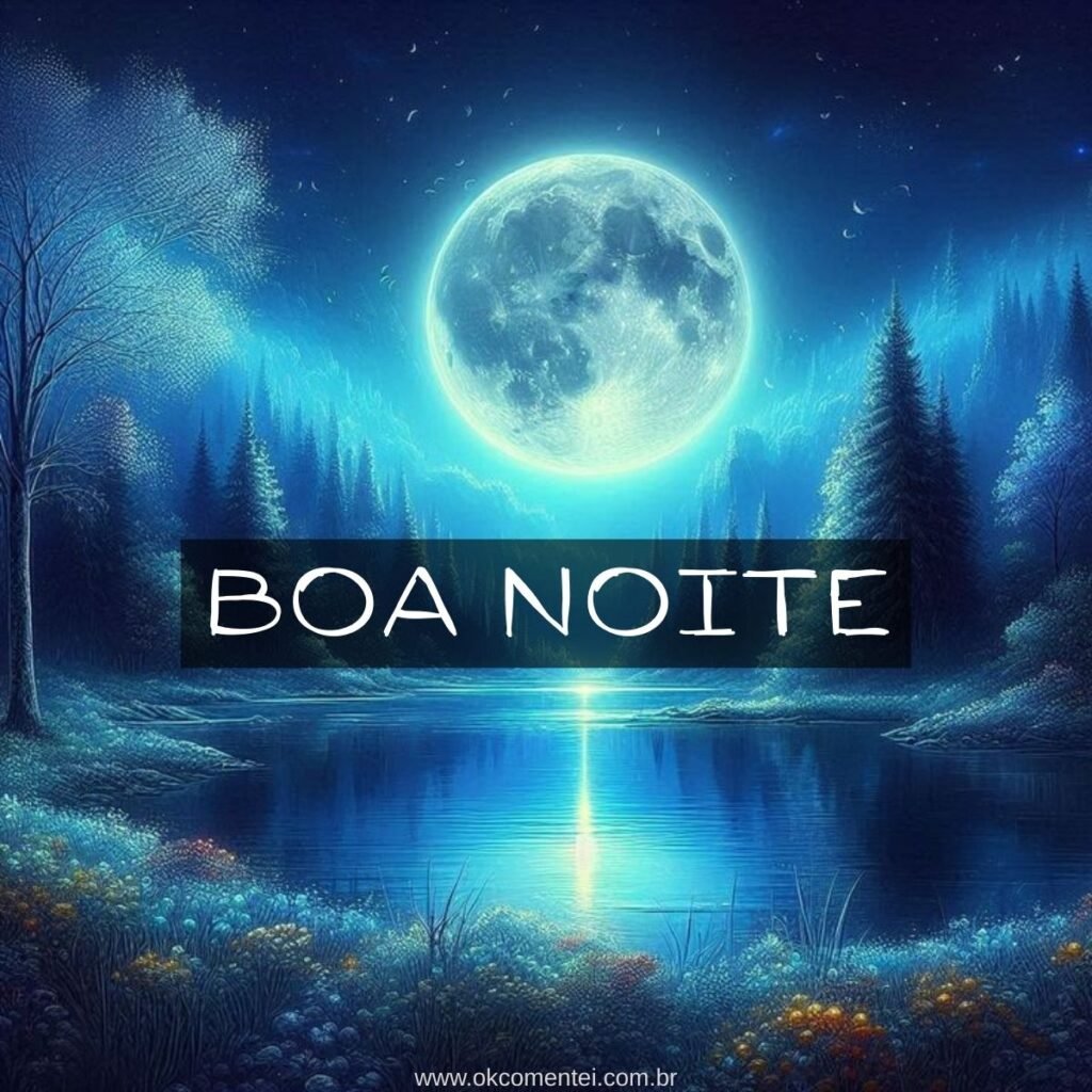 Imagem de boa noite: 31 opções perfeitas para compartilhar imagem-de-boa-noite