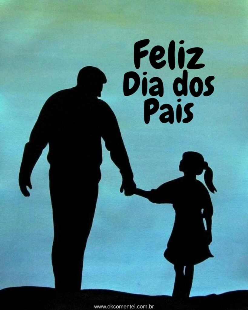 11 imagens de feliz Dia dos Pais para emocionar, compartilhar e celebrar em 2025 imagem-de-feliz-dia-dos-pais