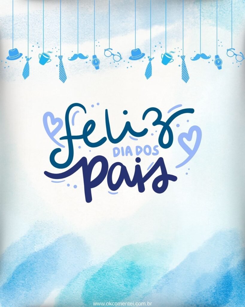 11 imagens de feliz Dia dos Pais para emocionar, compartilhar e celebrar em 2025 imagem-de-feliz-dia-dos-pais